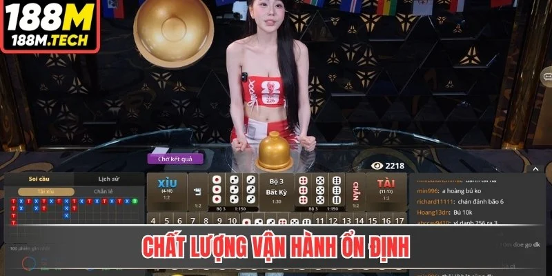 Chất lượng vận hành ổn định