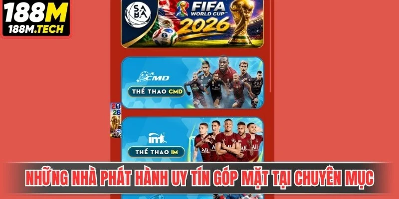 Những nhà phát hành uy tín góp mặt tại chuyên mục